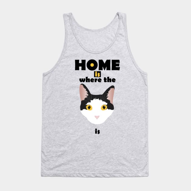 home is where the cat is Tank Top by uncutcreations